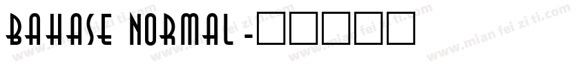 Bahase Normal字体转换